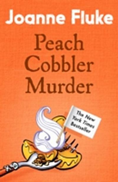 Peach Cobbler Murder (Hannah Swensen Mysteries, Book 7)