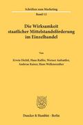 Die Wirksamkeit staatlicher Mittelstandsförderung im Einzelhandel.