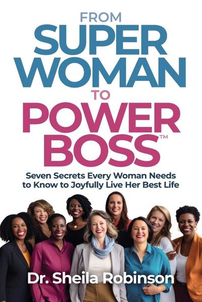 From SuperWoman to PowerBoss