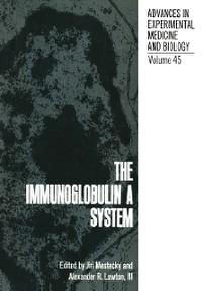 The Immunoglobulin a System