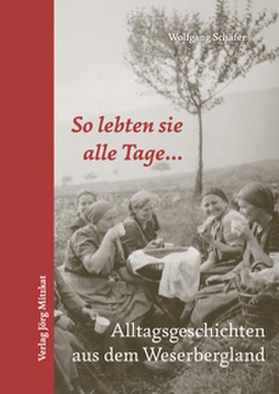 So lebten sie alle Tage...