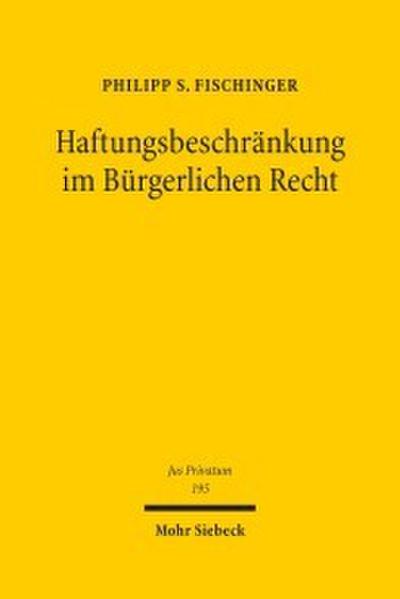 Haftungsbeschränkung im Bürgerlichen Recht