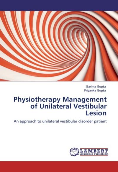 Physiotherapy Management of Unilateral Vestibular Lesion