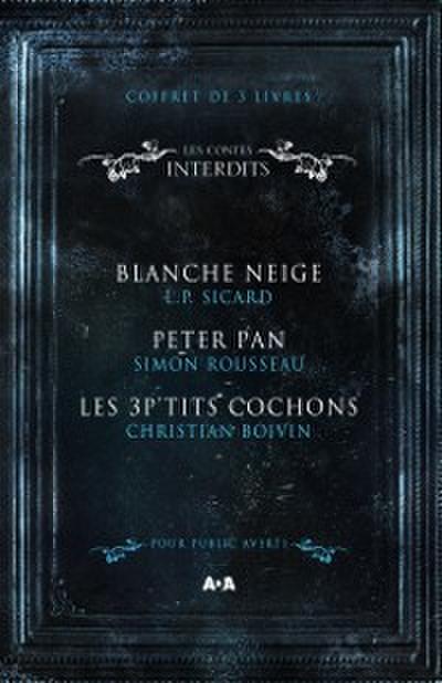 Coffret Numérique 3 livres - Les Contes interdits - Blanche Neige - Peter Pan - Les 3 P’’tits cochons