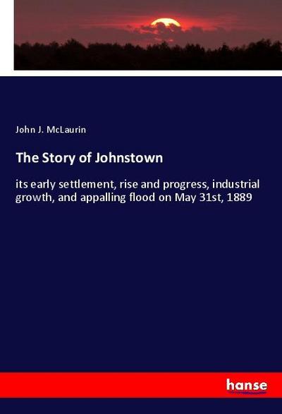 The Story of Johnstown