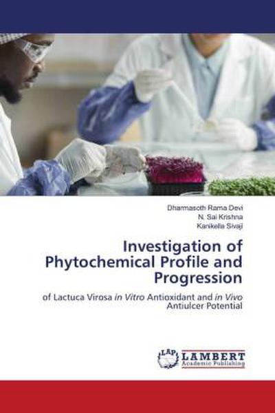 Investigation of Phytochemical Profile and Progression