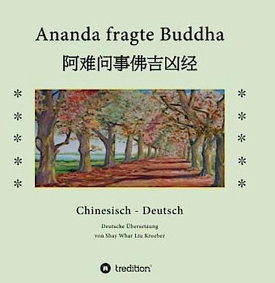 Ananda fragte Buddha