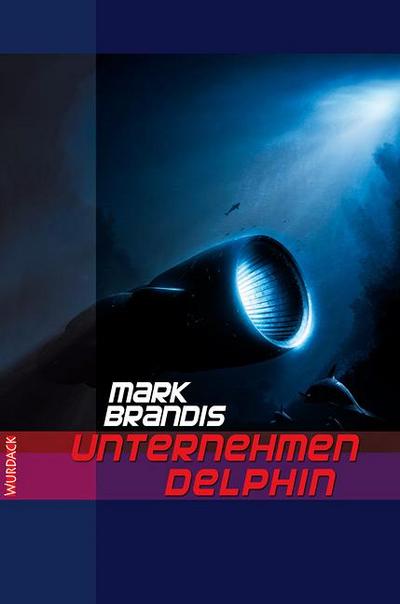 Brandis, M: Weltraumpartisanen 3 Unternehmen Delphin