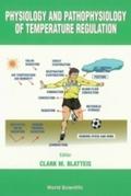 Physiology And Pathophysiology Of Temperature Regu