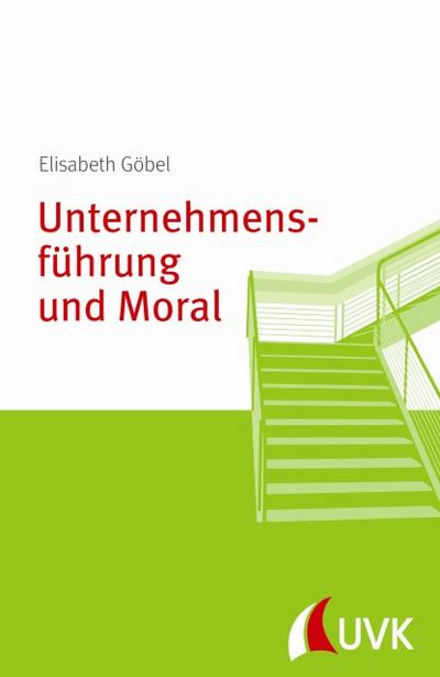Unternehmensführung und Moral