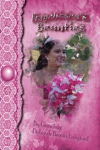 FRANCHESCA’S BEAUTIES
