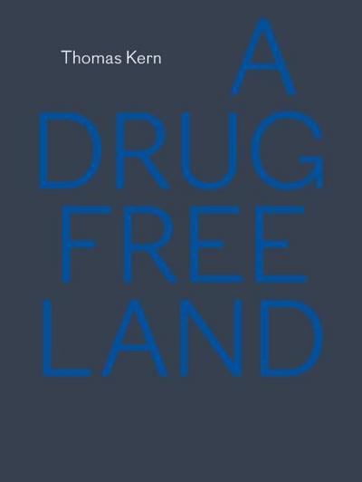 A Drug Free Land
