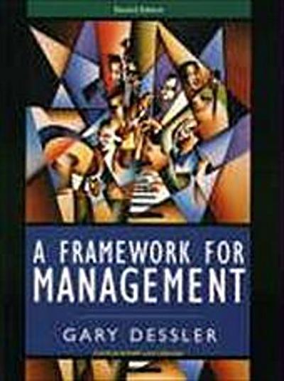 A Framework for Management by Dessler, Gary