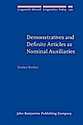 Demonstratives and Definite Articles as Nominal Auxiliaries