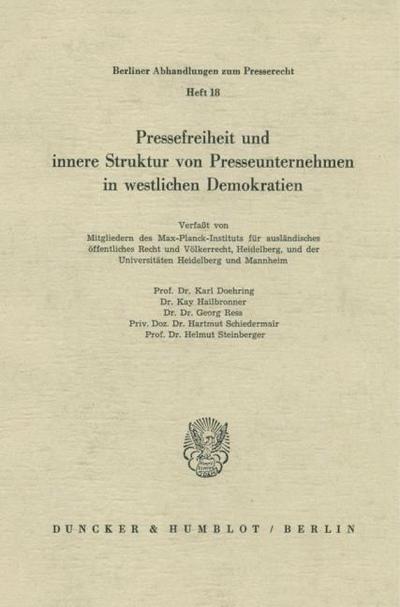 Pressefreiheit und innere Struktur von Presseunternehmen in westlichen Demokratien.