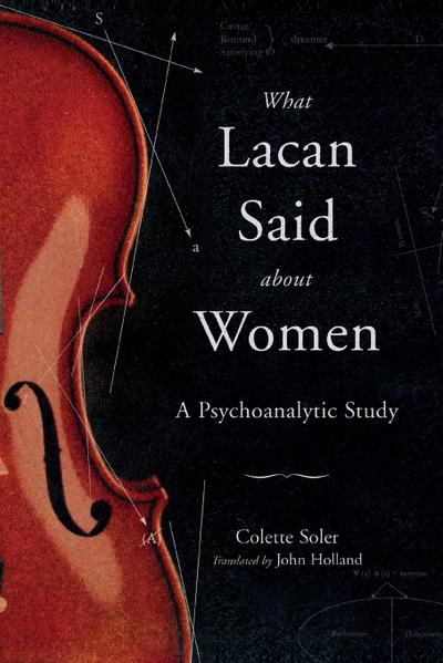 What Lacan Said About Women