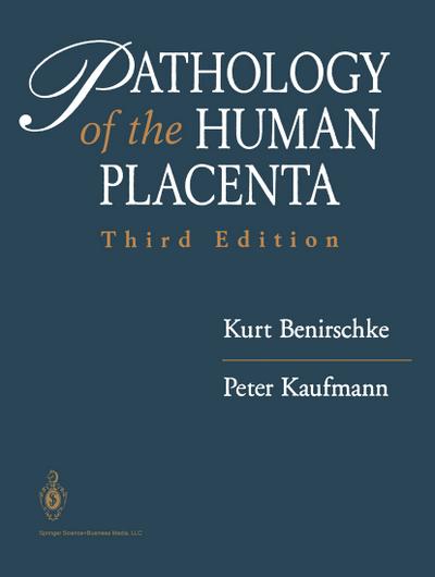 Pathology of the Human Placenta