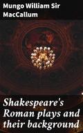 Shakespeare’s Roman plays and their background