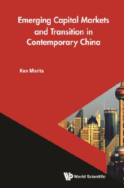 EMERGING CAPITAL MARKETS AND TRANSITION IN CONTEMPORARY CHN