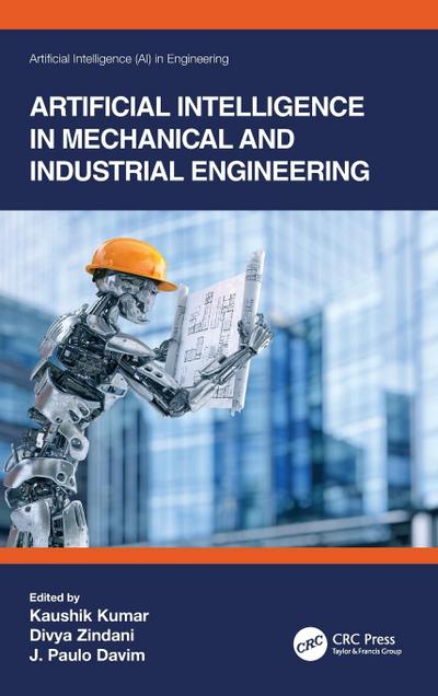 Artificial Intelligence in Mechanical and Industrial Engineering