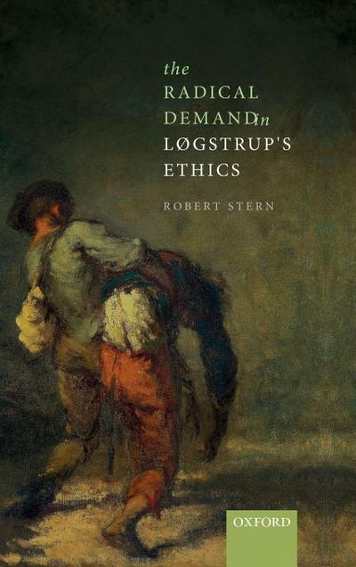 Radical Demand in Logstrup’s Ethics