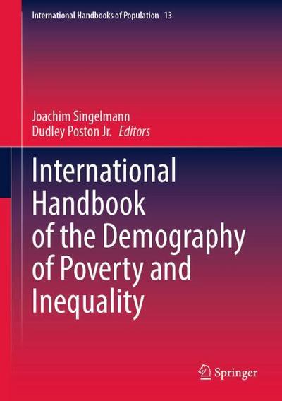 International Handbook of the Demography of Poverty and Inequality