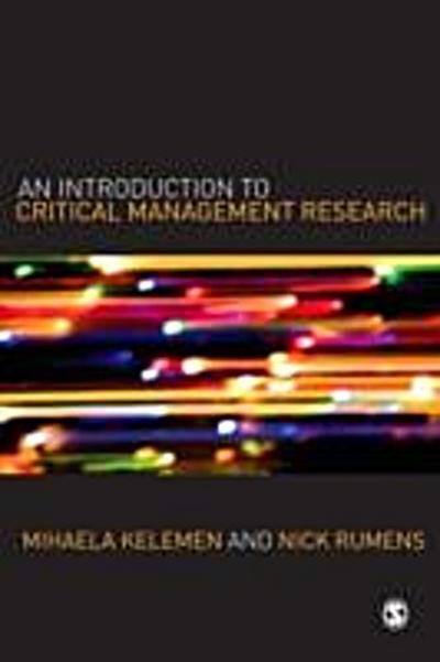 Introduction to Critical Management Research