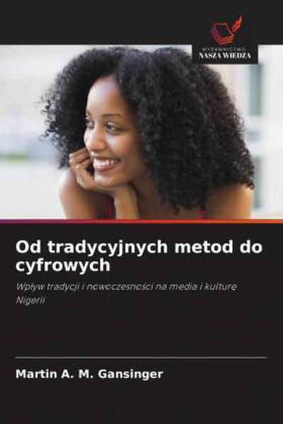 Od tradycyjnych metod do cyfrowych
