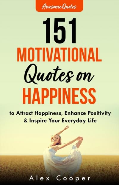 151 Motivational Quotes on Happiness