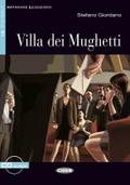 Villa dei Mughetti: Buch mit Audio-CD. Italienische Lektüre für das 4. Lernjahr. Mit Annotationen (Imparare Leggendo)