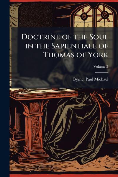Doctrine of the Soul in the Sapientiale of Thomas of York