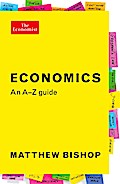 Economics: An A-Z Guide