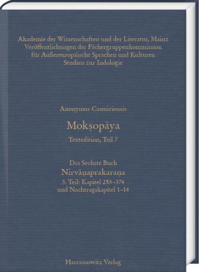 Moksopaya - Textedition Teil 7, Das Sechste Buch: Nirvanaprakarana. Teil 3: 253-374 und Nachtragskapitel 1-14
