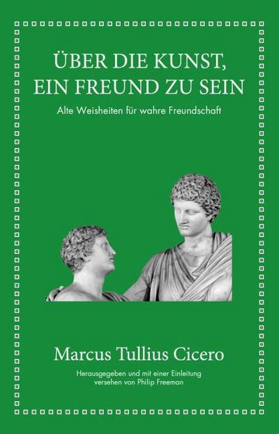 Über die Kunst ein Freund zu sein