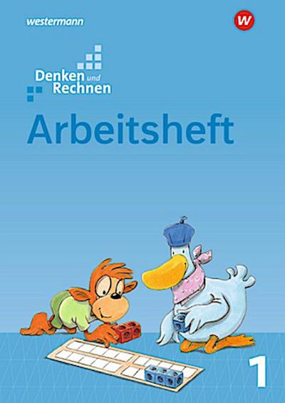 Denken und Rechnen 1. Arbeitsheft. Allgemeine Ausgabe