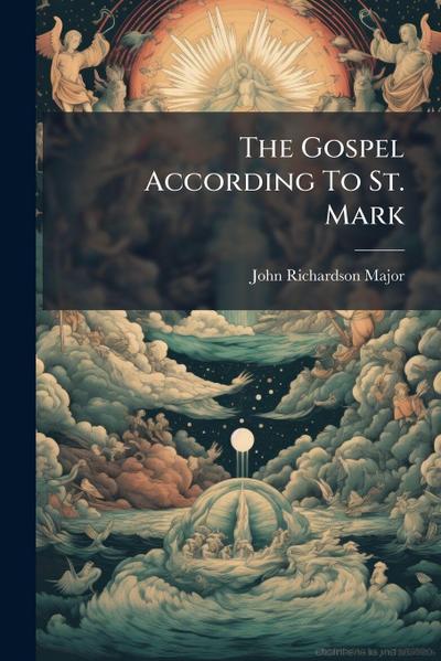 The Gospel According To St. Mark