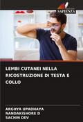 LEMBI CUTANEI NELLA RICOSTRUZIONE DI TESTA E COLLO