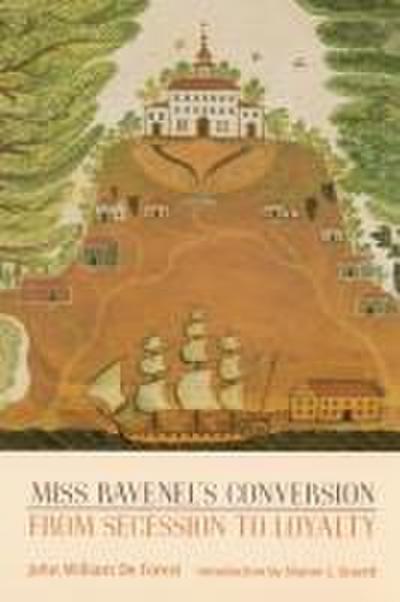 Miss Ravenel’s Conversion from Secession to Loyalty