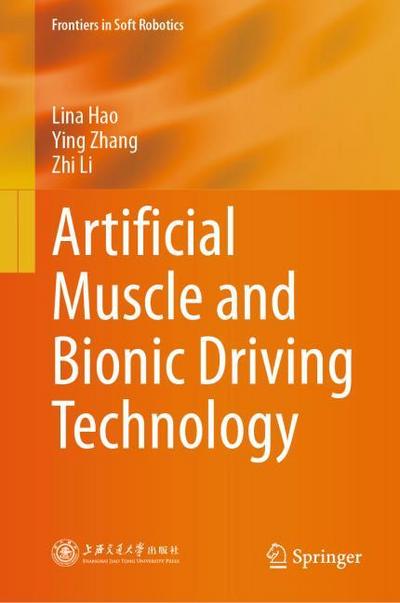 Artificial Muscle and Bionic Driving Technology