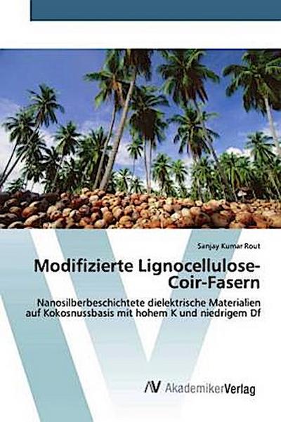 Modifizierte Lignocellulose-Coir-Fasern