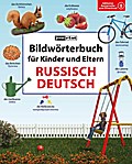 Bildwörterbuch für Kinder und Eltern Russisch-Deutsch