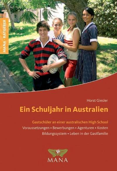 Ein Schuljahr in Australien: Gastschüler an einer australischen High School