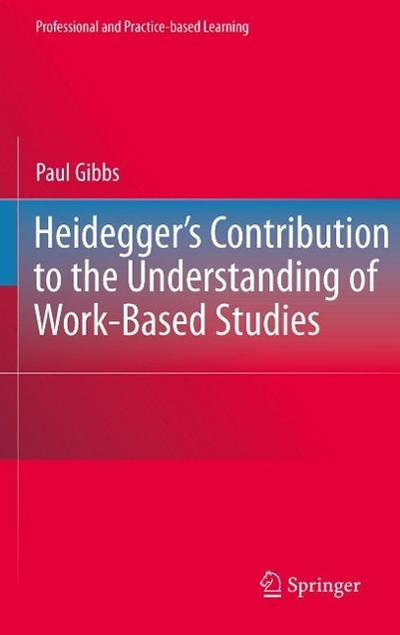 Heidegger’s Contribution to the Understanding of Work-Based Studies