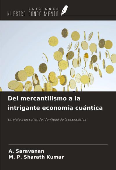 Del mercantilismo a la intrigante economía cuántica