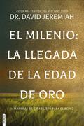 El Milenio: La llegada de la Edad de Oro