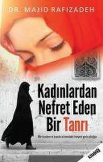Kadinlardan Nefret Eden Bir Tanri