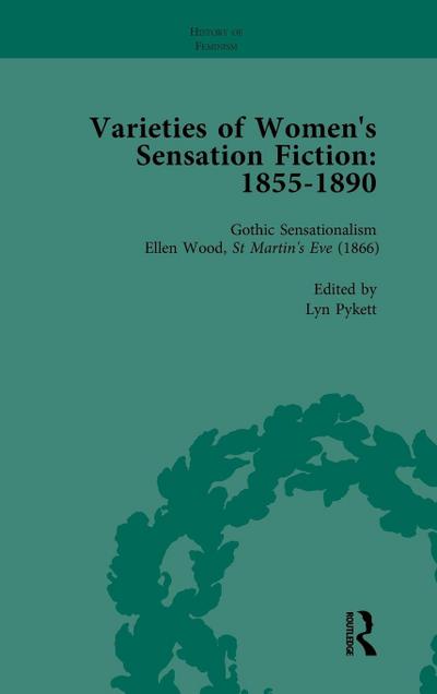 Varieties of Women’s Sensation Fiction, 1855-1890 Vol 3