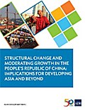 Structural Change and Moderating Growth in the People’s Republic of China