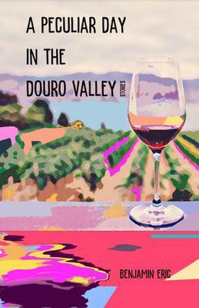 A Peculiar Day in the Douro Valley