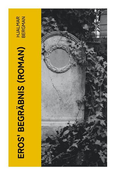 Eros’ Begräbnis (Roman)